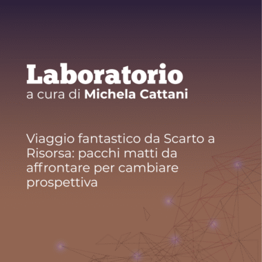 Laboratorio a cura di Michela Cattani